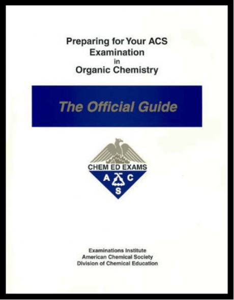 Preparing for your ACS Examination in Organic Chemistry - The Official Guide